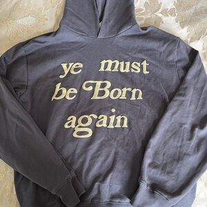 Ye must be born again hoodie